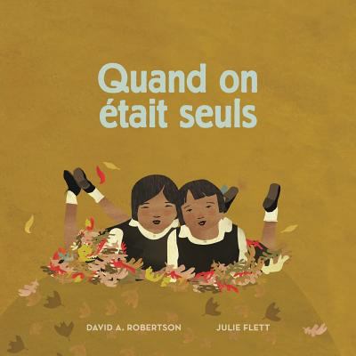 Quand on était seuls [French] 2896116257 Book Cover