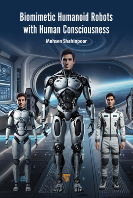 Biomimetic Humanoid Robots with Human Conscious... 9815129872 Book Cover