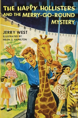 The Happy Hollisters and the Merry-Go-Round Mys... 1949436438 Book Cover