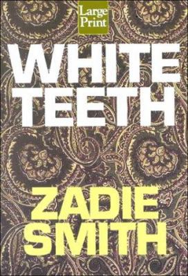 White Teeth [Large Print] 1568959508 Book Cover