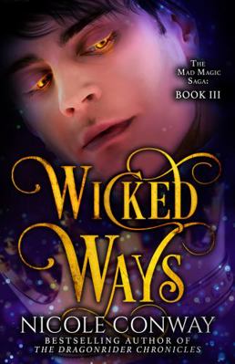 Wicked Ways (The Mad Magic Saga) 1952554160 Book Cover