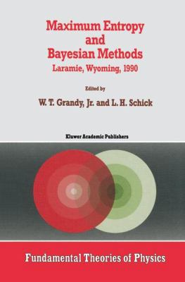Maximum Entropy and Bayesian Methods: Laramie, ... 079231140X Book Cover