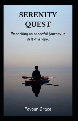 Serenity Quest: Embarking on Peaceful Journey i...            Book Cover