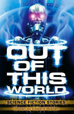 Out of This World: Science Fiction Stories 0753416336 Book Cover