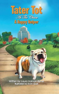Tater Tot at the Chase: A Happy Helper 1732771707 Book Cover