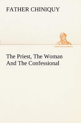 The Priest, The Woman And The Confessional 3849188183 Book Cover