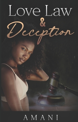 Love, Law, & Deception B09R38Q5FT Book Cover