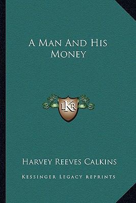 A Man And His Money 1163289647 Book Cover