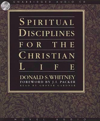 Spiritual Disciplines for the Christian Life 1596445890 Book Cover
