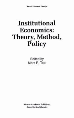 Institutional Economics: Theory, Method, Policy 9401737592 Book Cover