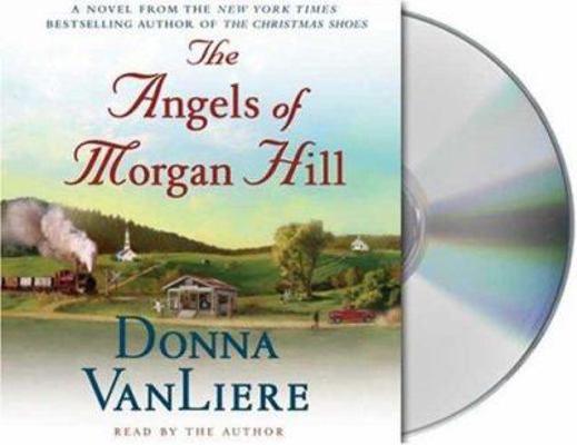 The Angels of Morgan Hill 1427200939 Book Cover