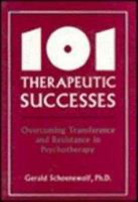 101 Therapeutic Successes: Overcoming Transfere... 0876688695 Book Cover