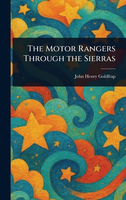 The Motor Rangers Through the Sierras 1023380692 Book Cover