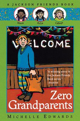 Zero Grandparents: A Jackson Friends Book 0152163093 Book Cover