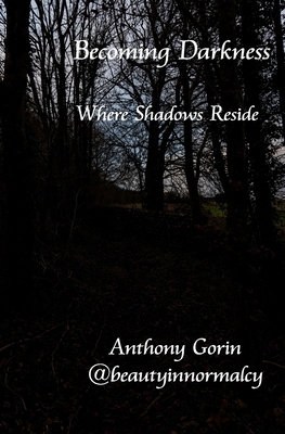 Becoming Darkness: Where Shadows Reside B0F9FJNTXK Book Cover
