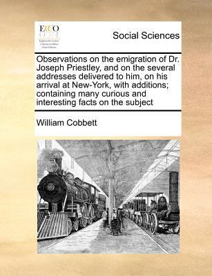 Observations on the emigration of Dr. Joseph Pr... 1171187742 Book Cover