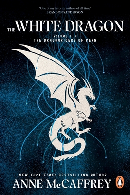 The White Dragon: (Dragonriders of Pern: 3) (Th... 180499670X Book Cover