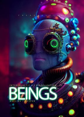 Paperback Beings : Intergalactic A.I. Visualization Book