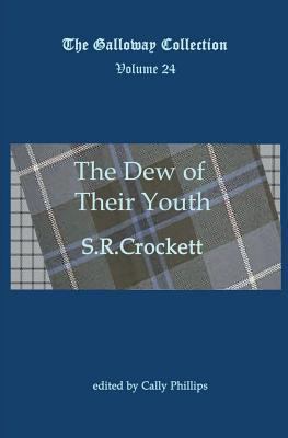 The Dew of Their Youth 1908933275 Book Cover
