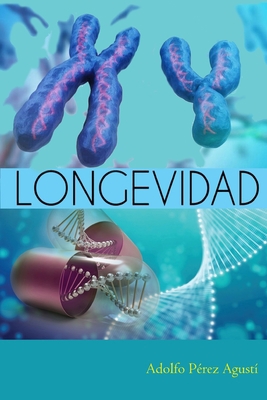 Longevidad [Spanish] 8496319768 Book Cover