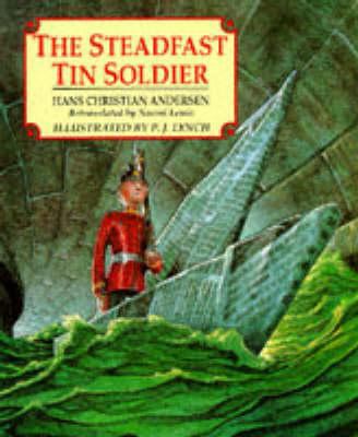 Steadfast Tin Soldier 0099144611 Book Cover