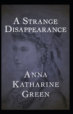 A Strange Disappearance Illustrated B088BFZSZR Book Cover