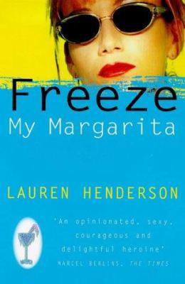 Freeze My Margarita 009924442X Book Cover