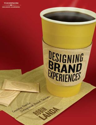 Designing Brand Experience : Creating Powerful ... 1401848877 Book Cover