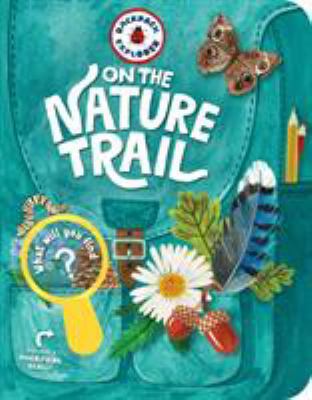 Backpack Explorer: On the Nature Trail: What Wi... 1612129013 Book Cover