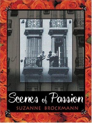 Scenes of Passion [Large Print] 078626814X Book Cover