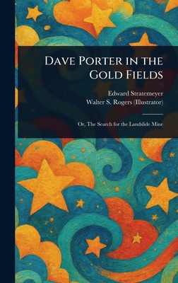 Dave Porter in the Gold Fields 1023014122 Book Cover