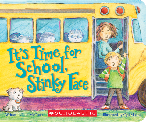 It's Time for School, Stinky Face (Board Book) 1338135821 Book Cover