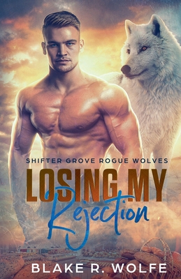 Losing My Rejection B0FT6S9VWV Book Cover