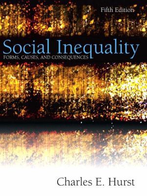 Social Inequality: Forms, Causes, and Consequences 0205375596 Book Cover