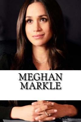 Meghan Markle: A Biography of the Royal Family'... 1721130845 Book Cover