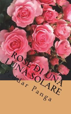 Rose di una Luna Solare [Italian] 1721536272 Book Cover
