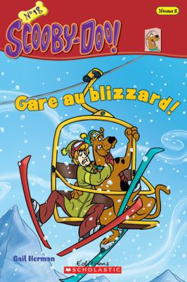 Scooby-Doo! Gare au blizzard! [French] 0545992109 Book Cover