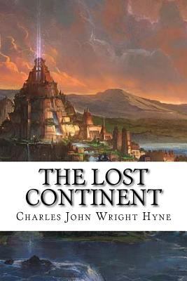 The Lost Continent: Classic literature 1543217745 Book Cover