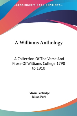 A Williams Anthology: A Collection of the Verse... 1161419640 Book Cover