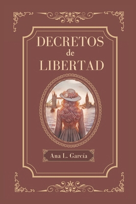 Decretos de Libertad [Spanish] B0CVF9JQGK Book Cover