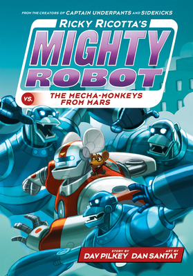 Ricky Ricotta's Mighty Robot vs. the Mecha-Monk... 0545631157 Book Cover