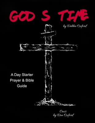 God's Time: A guide for daily prayer and Bible ... 107740350X Book Cover