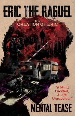 Eric The Raguel: The Creation of Eric B0GTM5JD1Z Book Cover