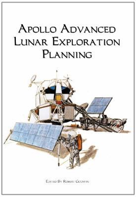 Apollo Advanced Lunar Exploration Planning 1926837029 Book Cover