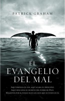 El Evangelio del Mal [Spanish] 0307392317 Book Cover