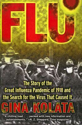 Flu: The Story of the Great Influenza Pandemic ... 1417618019 Book Cover