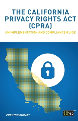 The California Privacy Rights Act (CPRA): An im... 1787782867 Book Cover