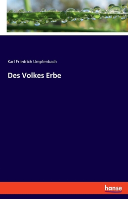 Des Volkes Erbe [German] 3348084202 Book Cover
