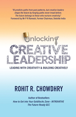 Unlocking Creative Leadership: Leading with Cre... B0GP9GLNMH Book Cover