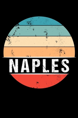 Naples: 100 Pages 6 'x 9' - Travel Journal or N... 1704905109 Book Cover